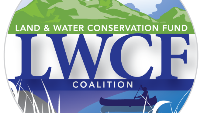 Weekly Outdoor News: The Land and Water Conservation Fund
